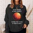 Occupy Mars Space Explorer Astronomy Red Planet Funny Sweatshirt Gifts for Her