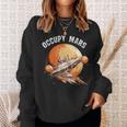 Occupy Mars Space Explorer Astronomy Rocket Science Sweatshirt Gifts for Her