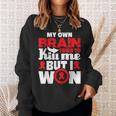 My Own Brain Tried To Kill Me Stroke Survivor Red Ribbon Sweatshirt Gifts for Her