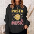 Pasta And Music Notes Italian Food Chef Spaghetti Sweatshirt Gifts for Her