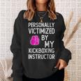 Personally Funny Martial Arts Kickboxing Kickboxer Gift Martial Arts Funny Gifts Sweatshirt Gifts for Her
