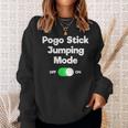 Pogo Stick Jumper Jumping Mode Sweatshirt Gifts for Her