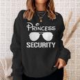 Princess Security Funny Birthday Halloween Party Design Sweatshirt Gifts for Her