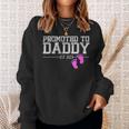 Promoted To Daddy Its A Girl Est 2023 New Dad First Daddy Sweatshirt Gifts for Her
