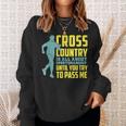 Provoking Cross Country Running Motivational Pun Sweatshirt Gifts for Her