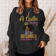 A Queen Was Born In December Happy Birthday To Me Sweatshirt Gifts for Her