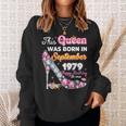 This Queen Was Born In September 1979 Happy 44Th Birthday To Sweatshirt Gifts for Her