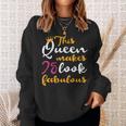 This Queen Makes 75 Look Fabulous 75Th Birthday Sweatshirt Gifts for Her