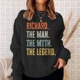 Richard The Best Man Myth Legend Funny Best Name Richard Sweatshirt Gifts for Her