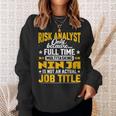 Risk Analyst Job Title Risk Assessor Investigator Sweatshirt Gifts for Her Risk Analyst Job Title Risk Assessor Investigator Sweatshirt Gifts for Her