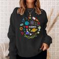 Science Lover Science Student Chemistry Science Sweatshirt Gifts for Her