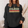 Sigrid Name Personalized Retro Vintage 80S 90S Birthday Sweatshirt Gifts for Her