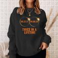 Solar Eclipse 2024 Twice In A Lifetime Solar Eclipse Sweatshirt Gifts for Her