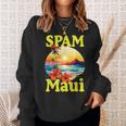Spam Loves Maui Hawaii Sweatshirt Gifts for Her