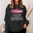 Stephanie Name Gift Stephanie Hated By Many Loved By Plenty Heart On Her Sleeve Sweatshirt Gifts for Her