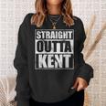 Straight Outta Kent For Kent Pride Sweatshirt Gifts for Her