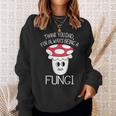 Thank You Dad For Being A Fungi Mushroom Funny Fathers Day Sweatshirt Gifts for Her