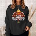 Make Thanksgiving Great Again Turkey 2024 Sweatshirt Gifts for Her