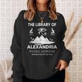 The Library Of Alexandria - Ancient Egyptian Library Sweatshirt Gifts for Her