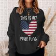 This Is My Pride Flag American Patriotic Fourth 4Th Of July Sweatshirt Gifts for Her