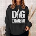 Training Animal Behaviorist Dog Trainer Sweatshirt Gifts for Her