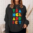 Trance Addict Music Sweatshirt Gifts for Her