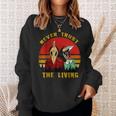Never Trust The Living Retro Vintage Creepy Goth Grunge Emo Creepy Sweatshirt Gifts for Her