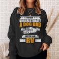 Never Underestimate A Dog Dad With An Rv Camping Sweatshirt Gifts for Her