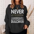 Never Underestimate An Old Man Appalachian Dulcimer Sweatshirt Gifts for Her