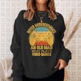 Never Underestimate An Old Man Video Games Gaming Sweatshirt Gifts for Her