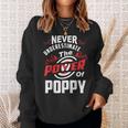 Never Underestimate The Power Of PoppySweatshirt Gifts for Her