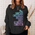 If I Was A Unicorn I Could Stab You Emo Sweatshirt Gifts for Her