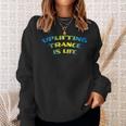 Uplifting Trance Is Life Blue Yellow Remix Sweatshirt Gifts for Her