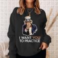 I Want You To Practice Band Director Or CoachSweatshirt Gifts for Her