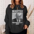 Wanted For President 2024 Trump Hot Sweatshirt Gifts for Her