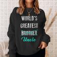 Worlds Greatest Brother Uncle Pregnancy Announcement Sweatshirt Gifts for Her