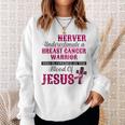 Breast Cancer Awareness Never Underestimate Breast Cancer Sweatshirt Gifts for Her