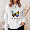Equal Rights For Others Its Not Pie Equality Butterflies Sweatshirt Gifts for Her