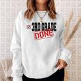 Funny 3Rd Grade Done End Of Year Last Day Of School Sweatshirt Gifts for Her