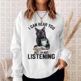 Funny Cat I Can Hear You But Im Not Listening | Cat Humor Sweatshirt Gifts for Her