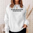 Motivational Quote Discipline For Gym Athletes Humor Sweatshirt Gifts for Her