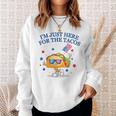 Im Just Here For The Tacos TacosFunny Fourth Of July Tacos Funny Gifts Sweatshirt Gifts for Her