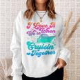 I Love It When Were Cruising Together Family Cruise Matching Sweatshirt Gifts for Her