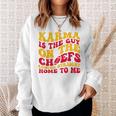 Retro Karma Is The Guy On The Chief Sweatshirt Gifts for Her