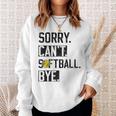 Sorry Cant Softball Bye Funny Softball Player Vintage Sweatshirt Gifts for Her