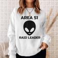 Storm Area 51 Raid Leader Joke Event Funny Alien Meme Gift Meme Funny Gifts Sweatshirt Gifts for Her