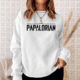 The Papalorian I Love My Daddy The Dad I Love Dilfs Rad Dad Gift For Mens Sweatshirt Gifts for Her