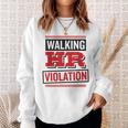 Walking Hr Violation Human Resource Sweatshirt Gifts for Her