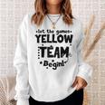 Yellow Team Let The Games Begin Field Trip Day Sweatshirt Gifts for Her