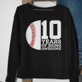 10 Years Of Being Awesome 10Th Birthday Baseball Sweatshirt Gifts for Old Women